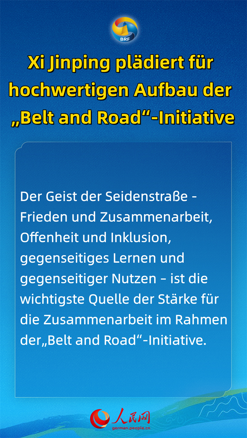 Xi Jinping pl?diert für hochwertigen Aufbau der ?Belt and Road“-Initiative