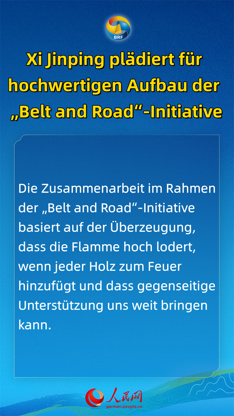 Xi Jinping pl?diert für hochwertigen Aufbau der ?Belt and Road“-Initiative